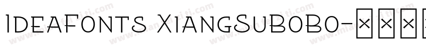 IdeaFonts XiangSuBoBo字体转换